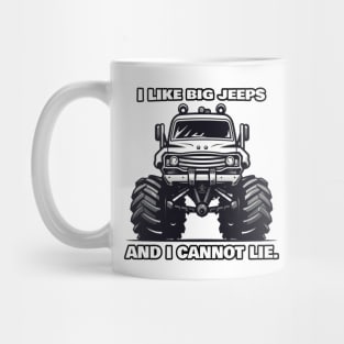 I like big jeeps and I cannot lie Mug